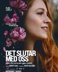 Det slutar med oss' är baserad på Colleen Hoovers succéroman med samma namn  och kommer upp på bioduken 7 augusti! 🎞️ Filmen handlar om Lily som lämnar  en traumatisk barndom bakom sig