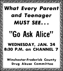 It started when she was served a soft drink laced with lsd in a da. Go Ask Alice
