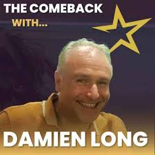 The Comeback with... Damien Long