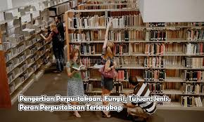 Sebutkan ciri ciri pertanyaan yang baik untuk wawancara dan contohnya. Pengertian Perpustakaan Fungsi Tujuan Jenis Perannya Lengkap