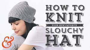 With over a thousand free knitted hat patterns, you'll be spoilt for choice. Knit A Slouchy Hat Full Tutorial And Free Pattern Youtube