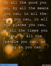 Do All The Good You Can Sermonquotes