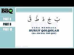 Cara membaca bacaan qalqalah adalah dengan memantulkan huruf tersebut. Membaca Huruf Bacaan Qalqalah Youtube