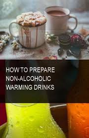 How To Prepare Non Alcoholic Warming Drinks Prepare Pare Non Alcoholic Alcohol Drinks