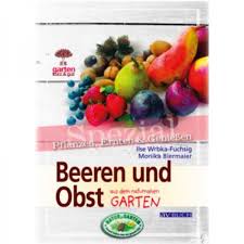Obst & beeren vor vögeln schützen: Beeren Und Obst Aus Dem Naturnahen Garten Av Literatur Zum Einlsesen Fruchte Saft Most Alle Produkte Holzeis Genuss Lifestyle