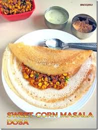 Sweet Corn Masala Dosa Breakfast Recipes Sweet Corn Recipes Recipes Dosa