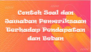 Berikut ini 7 pertanyaan tentang investasi saham yang banyak ditanyakan dan penjelasannya. Contoh Soal Dan Jawaban Audit Pemeriksaan Ekuitas Modal Pemegang Saham Kak Raffi