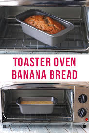 One Banana Banana Bread Great For Small Toaster Ovens Recipe Toaster Oven Toaster Oven Recipes Toaster Oven Cooking
