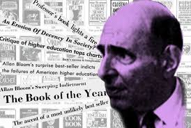 25 Years Later, Allan Bloom Is Just as Misunderstood and Necessary as Ever 