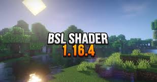 The list below will transform your minecraft pocket world the way you want it! Bsl Shader 1 16 4 Download New Review Mcshaders