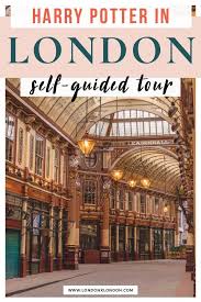 The Ultimate Self Guided Harry Potter Walking Tour Of London Map In 2020 Walking Tour London Things To Do In London