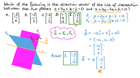 Determining the Direction Vector of the Line of Intersection between Two  Planes