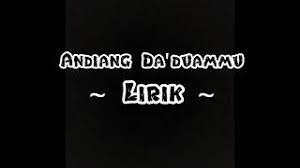 Chords For Andiang Da Duammu Lirik Miftamatika
