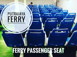 Maybe you would like to learn more about one of these? Hkhtt Hj Seating Inside A Putrajaya Ferry Labuan Menumbok
