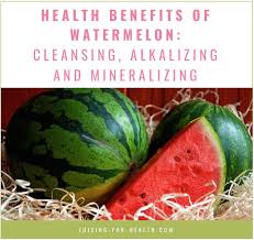 Here are the top 9 ways that watermelon can improve your health. 13 Health Benefits Of Watermelon Cleansing Alkalizing And Mineralizing