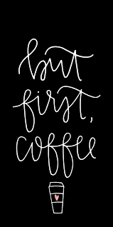 Black And White Cafe Wallpaper Your Motto Casetify Iphone Art Design Quote Coffee Cover Photo Quotes Coffee Wallpaper Coffee Quotes