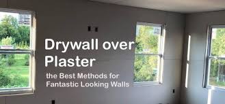 Maybe you would like to learn more about one of these? Drywall Over Plaster The Best Methods For Fantastic Looking Walls