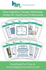 Download Your Free Packet Of Cognitive Therapy Worksheets On Happyneuron Pro This Packet Includes 1 In 2020 Cognitive Activities Cognitive Therapy Speech Therapy Free