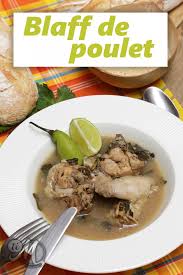 Blaff De Poulet Recette Alimentation Cuisine Creole Plat