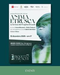 📚✨ Anima Etrusca – La fortuna del Progetto Etruschi 📅 Presentazione:  venerdì 19 dicembre 2025, ore 17:00 📍 Complesso Museale di Santa Chiara,  San Gimignano 🖼️ Mostra: fino all'11 gennaio 2026 Il