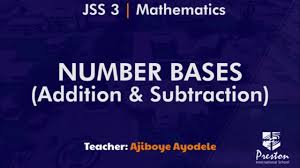 Number Bases Addition Subtraction Jss3 Mathematics Youtube
