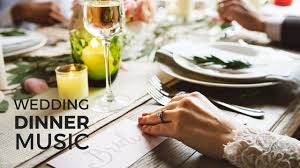 The Best Of Background Wedding Dinner Music Easy Listening Instrumenta Wedding Catering Wedding Dinner Wedding Etiquette