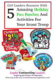 9 Fun Patch Ideas With Activities For The Christmas Season With Your Girls Leader Connecting Leaders Girl Scout Badges Junior Girl Scouts Activities Girl Scout Patches
