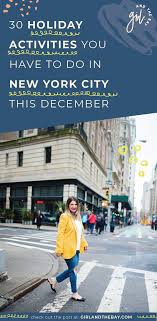 30 Holiday Activities You Have To Do In New York City This December New York City December Nyc In December New York City Vacation