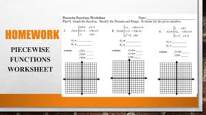You will need to change the equations in each box and the domain for each piece. Bell Ringer 1 Why Is An Absolute Value Function A Piecewise Function Ppt Download