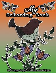 Free printable september coloring pages. My Coloring Book Easy Coloring Pages For People With Low Vision Seniors And Beginners Large Print Designs Of Flowers Leaves Mandalas Birds Fish Simple And Relaxing Simple Coloring Books World Mello S Coloring
