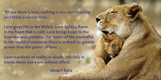 Where There Is Love Nothing Is Too Much Trouble And There Is Always Time Love Me Quotes Bahai Faith Love And Light