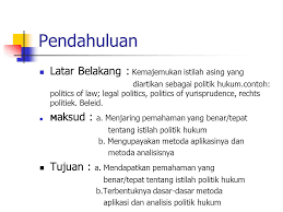 Hiasan (berupa pemandangan atau musik). Kajian Tentang Politik Hukum Ppt Download