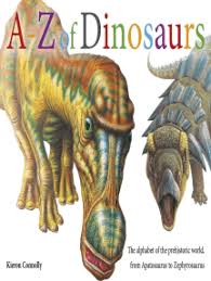 Dinosaur a to z an a to z poster print, engaging children with the alphabet through discovery of different dinosaur names. Read A Z Of Dinosaurs By Kieron Connolly Books