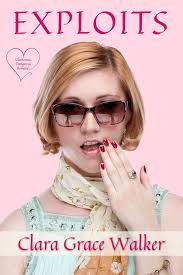 Exploits: A Glamorous, Dangerous Romance (Sex & Secrets): Walker, Clara  Grace: 9781533589415: Amazon.com: Books