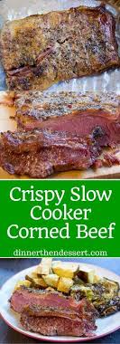 Crispy Slow Cooker Corned Beef With A Crispy Crust No Soggy Corned Beef Even From A Slow Cooker Slow Cooker Corned Beef Corned Beef Recipes Recipes