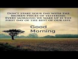 It S The First Day Of The Rest Of Your Life It S A New Day And A Special Blessing Is Coming Your Way Have You Position Yourself Good Morning Quote Motivational Quotes For Students Morning Quotes