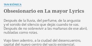 Tan biónica enjoyed significant radio airplay and fame after the release of their second studio album, obsesionario, in 2010. Obsesionario En La Mayor Lyrics By Tan Bionica Despues De La Lluvia