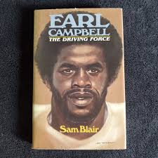 1980 The Driving Force: EARL CAMPBELL football biography by Sam  Blair~HB~Oilers 9780849902598| eBay