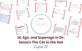 id ego and superego in dr seusss the cat in the hat by