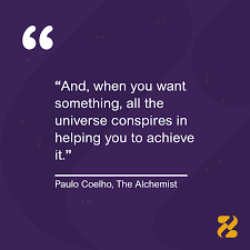 Zeevou Inspiration For The Week And When You Want Something All The Universe Conspires In Helping You To Achieve It Paulo Coelho The Alchemist Achievement Success Motivationmonday Facebook