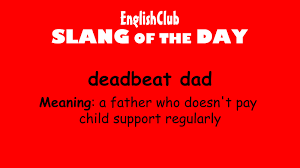 Define deadbeat dad