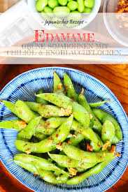 Edamame Mit Chiliol Knoblauchflocken Scharf Edamame Rezepte Japanische Rezepte