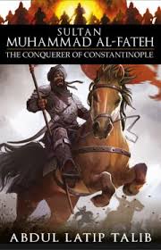 Maybe you would like to learn more about one of these? Sultan Muhammad Al Fateh The Conquerer Of Constantinople Buku Pts