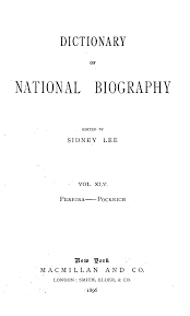 Dictionary Of National Biography Vol Xlv Pereira Pockrich Edited By Sidney Lee