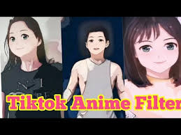 How To Download And Use Anime Filter On Tiktok Chinese App From Chinese App Store Youtube
