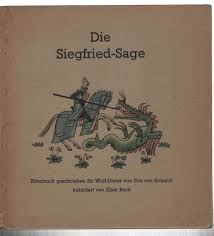 Die Siegfried-Sage by Eckardt, Eva Von: Poor Hardcover First Edition ?.