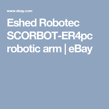 Eshed Robotec Scorbot Er4pc Robotic Arm