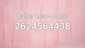 Brookhaven is a roleplay game created by wolfpaq and aidanleewolf in which players can own houses and cars in a large city. Baller Los Mero Roblox Id Roblox Music Codes