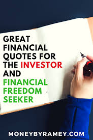 Great Financial Quotes For The Investor And Financial Freedom Seeker Click To Learn More Motivat Financial Quotes Personal Finance Bloggers Finance Bloggers