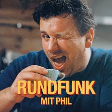 RUNDFUNK mit Phil
